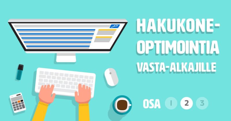 Vinkkejä kotisivujen hakukoneoptimointiin