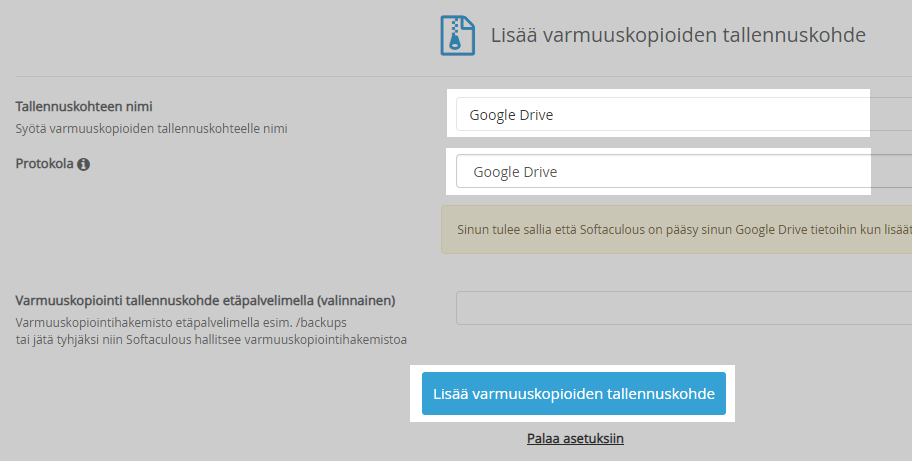 Valitse Protokollaksi Google Drive ja tämän jälkeen vahvista muutos klikkaamalla Lisää varmuuskopioiden tallennuskohde.