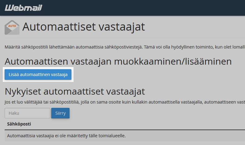 Valitse Lisää automaattinen vastajaa. 