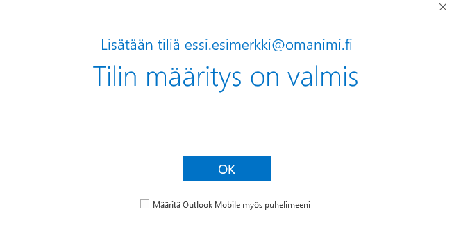 Nyt tilin määritys on valmis